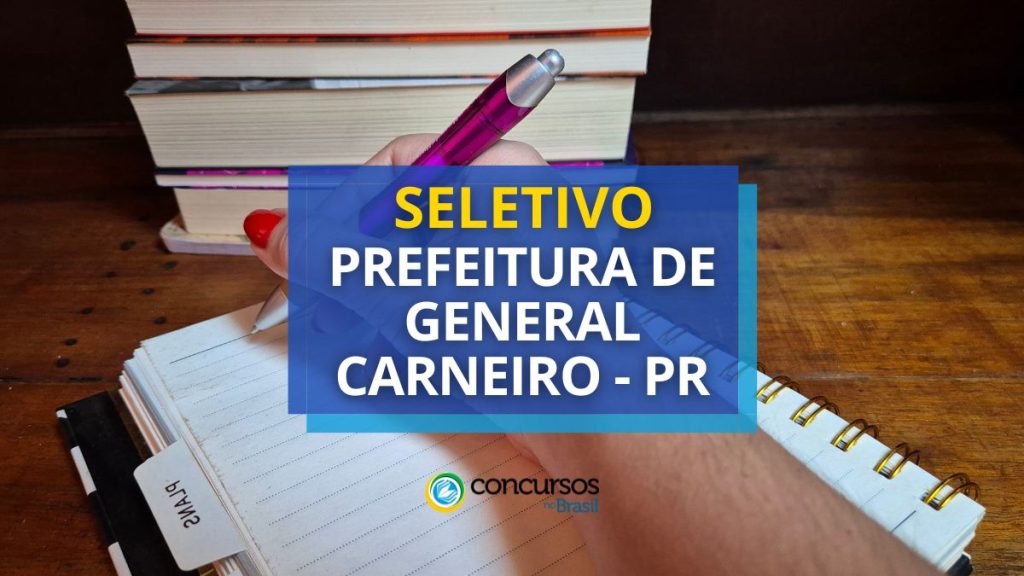 Prefeitura de General Carneiro - PR abre mais de 50