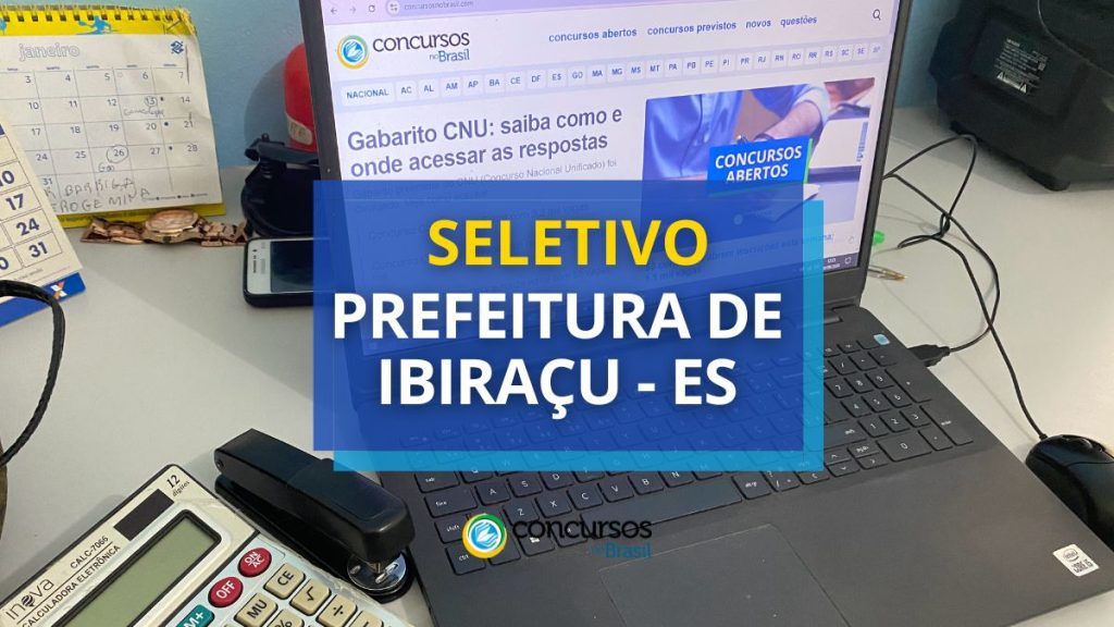 Prefeitura de Ibiraçu - ES publica processo seletivo