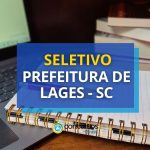 Prefeitura de Lages - SC anuncia edital de processo seletivo