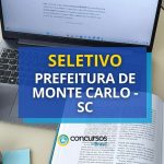 Prefeitura de Monte Carlo - SC abre novas vagas em