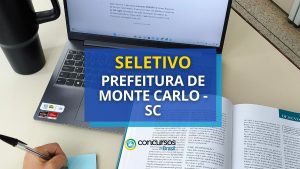 Prefeitura de Monte Carlo - SC abre novas vagas em