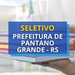 Prefeitura de Pântano Grande - RS abre 3 editais de