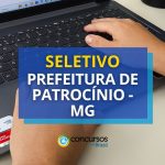 Prefeitura de Patrocínio - MG abre vagas temporárias em seletivo