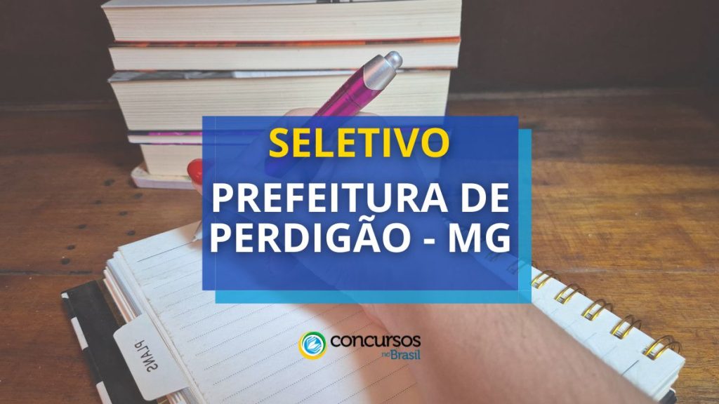 Prefeitura de Perdigão - MG publica seleção; até R$ 4,6
