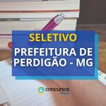 Prefeitura de Perdigão - MG publica seleção; até R$ 4,6