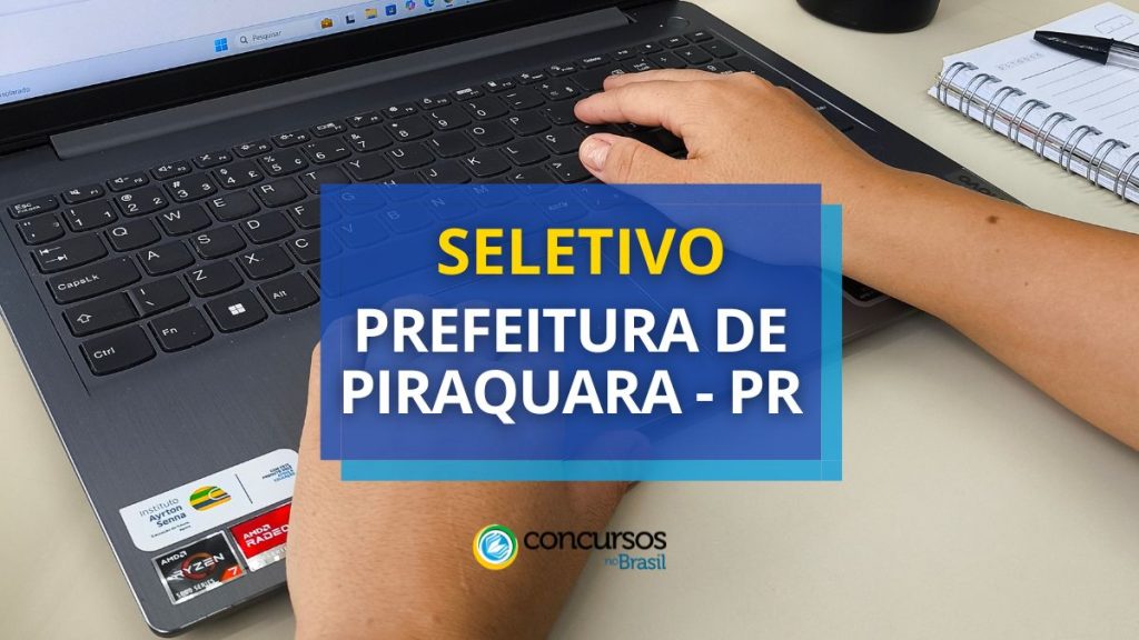 Prefeitura de Piraquara - PR divulga edital de processo seletivo