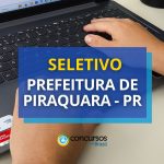 Prefeitura de Piraquara - PR divulga edital de processo seletivo