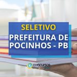 Prefeitura de Pocinhos - PB abre 76 vagas; até R$