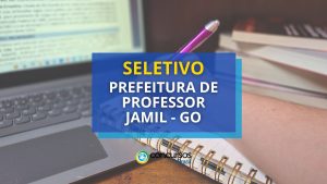 Prefeitura de Professor Jamil - GO promove edital de seletivo