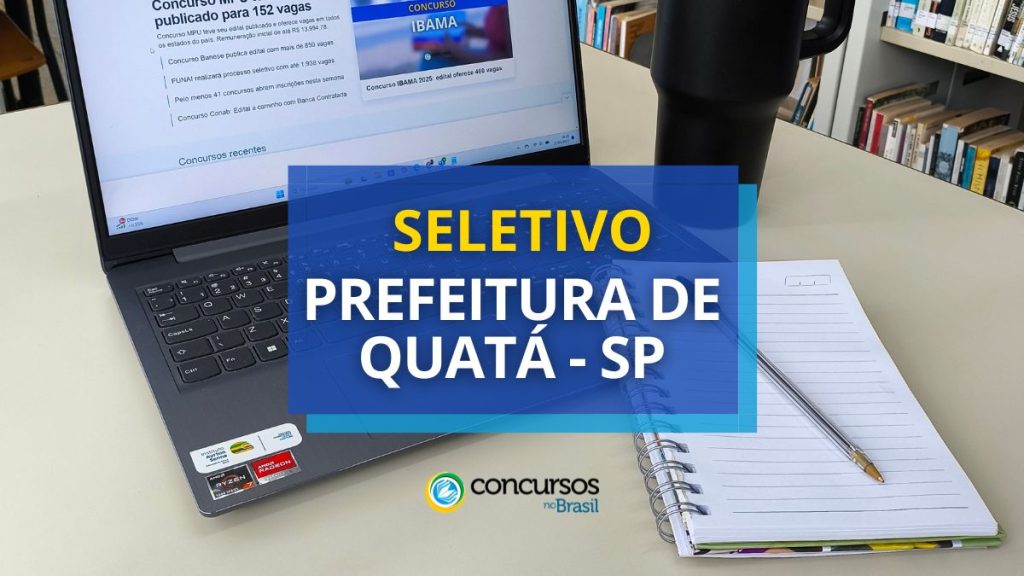 Prefeitura de Quatá - SP anuncia seletivo na área da