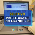 Prefeitura de Rio Grande - RS abre seleção para Psiquiatra