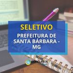 Prefeitura de Santa Bárbara - MG: até R$ 23,1 mil