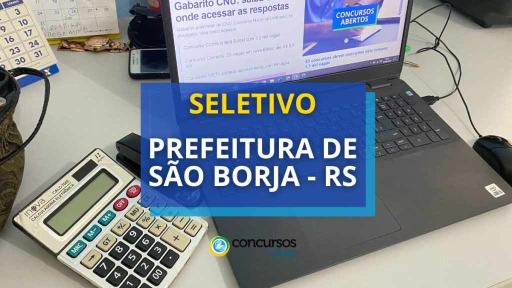 Prefeitura de São Borja – RS publica seletivo; até R$