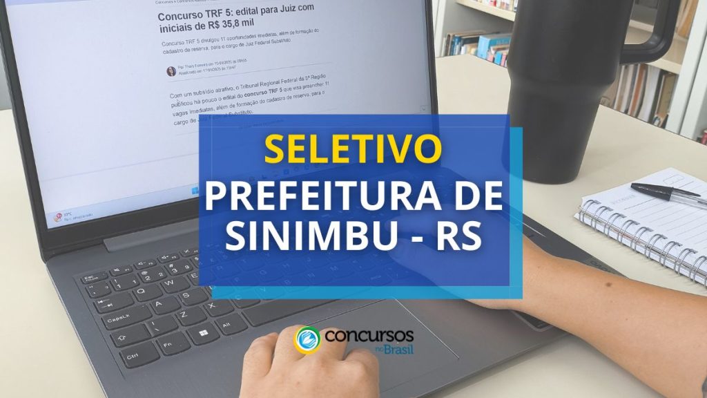 Prefeitura de Sinimbu - RS abre mais um processo seletivo