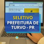 Prefeitura de Turvo - PR remunera em até R$ 4,9