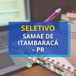 SAMAE de Itambaracá – PR lança seletivo para diferentes áreas