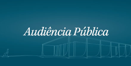 STF promove audiência pública sobre emendas parlamentares com participação de