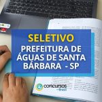 Seletivo Prefeitura de Águas de Santa Bárbara