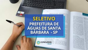 Seletivo Prefeitura de Águas de Santa Bárbara