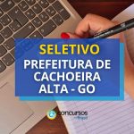 Seletivo Prefeitura de Cachoeira Alta