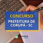 Concurso Prefeitura de Corupá – SC abre 22 vagas; até