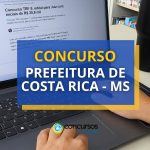 Concurso Prefeitura de Costa Rica