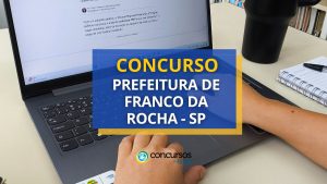 Concurso Prefeitura de Franco da Rocha