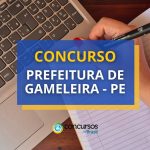 Concurso Prefeitura de Gameleira - PE: edital para Professores