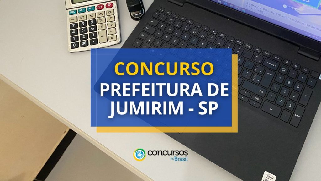 Concurso Prefeitura de Jumirim - SP paga até R$ 7,4