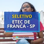 Etec de Franca - SP seleciona Docentes em novo seletivo
