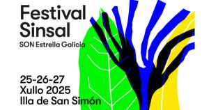 Festival Sinsal SON Estrella Galicia regressa a San Simón com