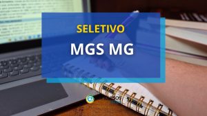 MGS MG abre processo seletivo para empregos de nível médio