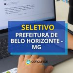 Prefeitura de Belo Horizonte - MG paga até R$ 4,4