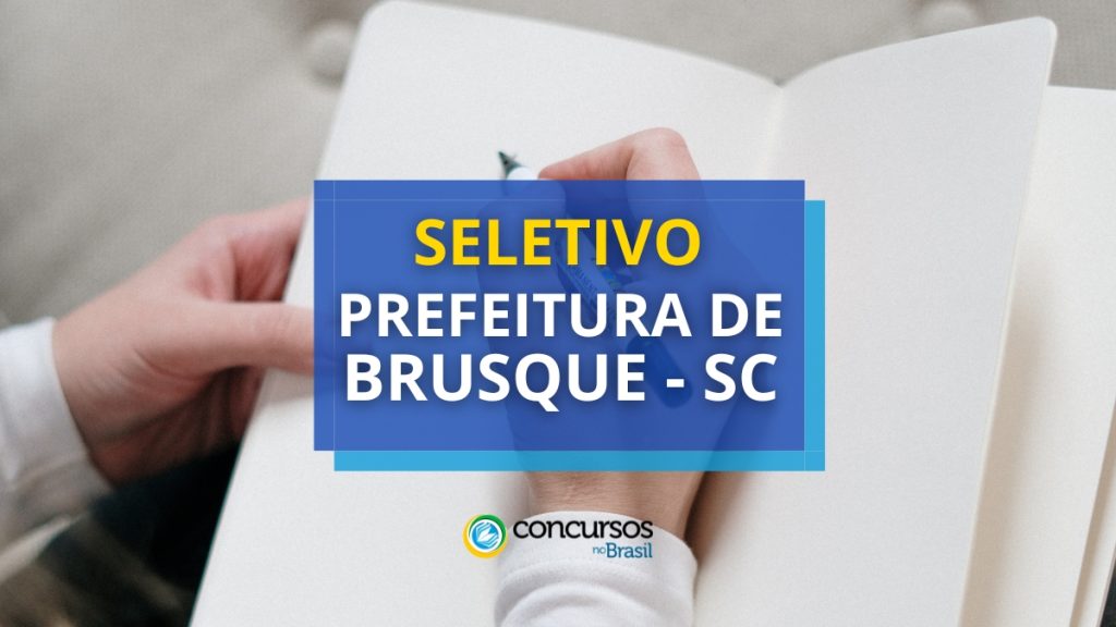 Prefeitura de Brusque - SC abre novas vagas; até R$