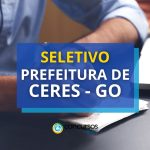 Prefeitura de Ceres - GO abre mais de 80 vagas