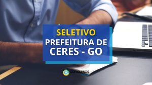 Prefeitura de Ceres - GO abre mais de 80 vagas
