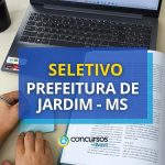 Prefeitura de Jardim - MS está com edital de seletivo