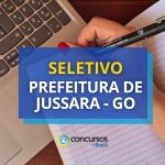 Prefeitura de Jussara - GO anuncia 2 editais de processo