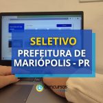 Prefeitura de Mariópolis - PR abre vagas em edital seletivo