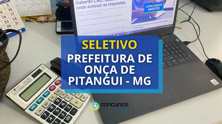 Prefeitura de Onça de Pitangui – MG abre vagas; até