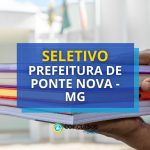 Prefeitura de Ponte Nova - MG abre processo seletivo simplificado