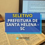 Prefeitura de Santa Helena - SC oferece mensais de até