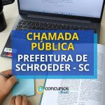 Prefeitura de Schroeder - SC divulga edital de chamada pública