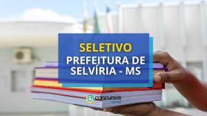 Prefeitura de Selvíria - MS divulga vagas em novo seletivo