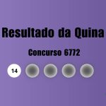 Quina 6772: veja resultado de hoje, sábado (12)