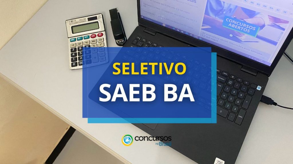 SAEB BA abre vagas em novo seletivo; até R$ 8,7