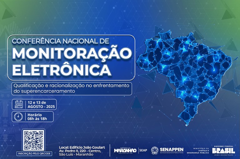 São Luís sediará Conferência Nacional sobre Monitoração Eletrônica promovida pela