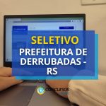 Seletivo Prefeitura de Derrubadas - RS remunera em R$ 4,5