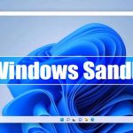 Como o Windows Sandbox permite abrir qualquer aplicativo sem riscos