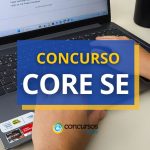Concurso CORE SE tem edital resumido divulgado; confira